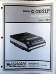 Superscope Model C-202LP Cassette Recorder Original Service Data, Jun 1979. Fixed Price $19.95.