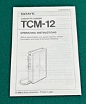 Sony TCM-12 Cassette-corder Operating Instructions. Fixed Price $11.50.