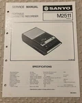 December /77 Sanyo M2511 Portable Cassette Recorder Service Manual. Fixed Price $20.00.