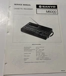 SANYO.JULY79/ M6000 Cassette Recorder Service Manual. Fixed Price $20.00.