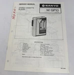 Sanyo M-GP10 Stereo Cassette Player, Service Manual. Japan 1984. Fixed Price $10.00.