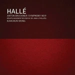 Kahchun Wong Hall Bruckner Symphony No. 9 (4 Movement Version) 2 Cd. Fixed Price $43.00.