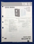 Original Sony TCM-10 / Cassette Corder Service Manual. Fixed Price $19.95.